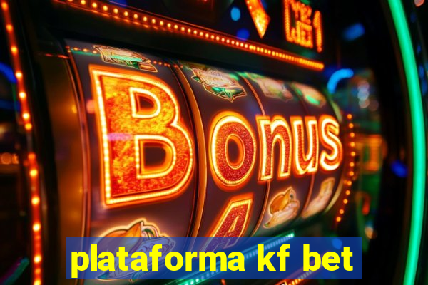 plataforma kf bet